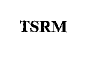 TSRM
