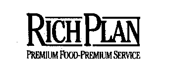 RICH PLAN PREMIUM FOOD-PREMIUM SERVICE