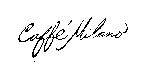 CAFFE' MILANO