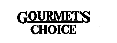 GOURMET'S CHOICE