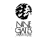 NINE GATES INSTITUTE