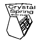 CRYSTAL SPRING WET/DRY SYSTEMS