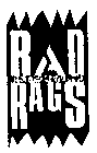 RAD RAGS