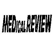 MEDICAL REVIEW