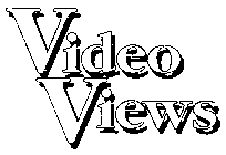 VIDEO VIEWS