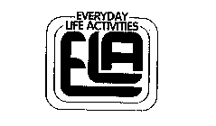 EVERYDAY LIFE ACTIVITIES ELA