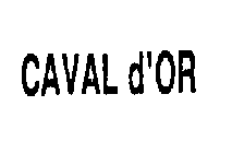 CAVAL D'OR