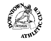 DOWNTOWN ATHLETIC CLUB HEISMAN