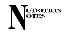 NUTRITION NOTES