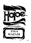 HOPE CONCENTRATED STAIN REMOVER