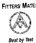 FITTERS' MATE! BEST BY TEST