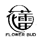 FLOWER BUD