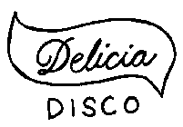 DELICIA DISCO