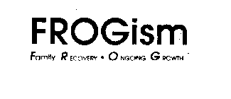 FROGISM FAMILY RECOVERY - ONGOING GROWTH