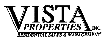 VISTA PROPERTIES INC. RESIDENTIAL SALES & MANAGEMENT