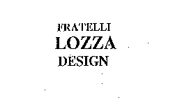 FRATELLI LOZZA DESIGN