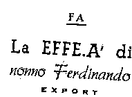 FA LA EFFE.A' DI NONNO FERDINANDO EXPORT