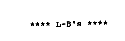 **** L-B'S ****