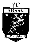 ATLANTA KNIGHTS