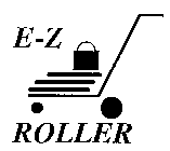 E-Z ROLLER