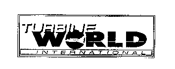 TURBINE WORLD INTERNATIONAL