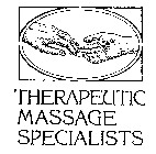 THERAPEUTIC MASSAGE SPECIALISTS