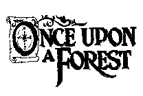 ONCE UPON A FOREST