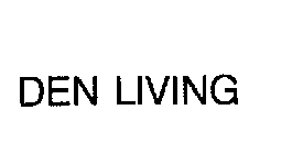 DEN LIVING