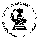 THE TASTE OF CARROLLWOOD CARROLLWOOD DAY SCHOOL