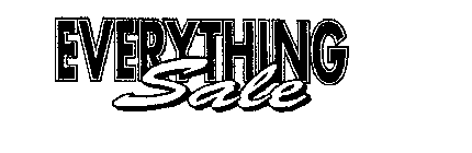 EVERYTHING SALE