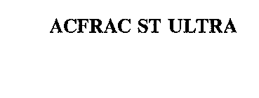 ACFRAC ST ULTRA