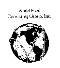 WORLD FOOD CONSULTING GROUP, INC.