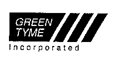 GREEN TYME INCORPORATED