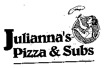 JULIANNA'S PIZZA & SUBS