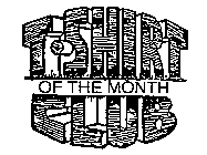T-SHIRT OF THE MONTH CLUB