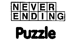 NEVER ENDING PUZZLE