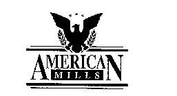 AMERICAN MILLS