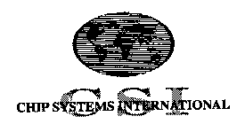 CHIP SYSTEMS INTERNATIONAL CSI