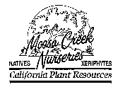 MOOSA CREEK NURSERIES NATIVES XERIPHYTES CALIFORNIA PLANT RESOURCES