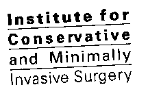 INSTITUTE FOR CONSERVATIVE AND MINIMALLY INVASIVE SURGERY