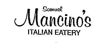SAMUEL MANCINO'S ITALIAN EATERY