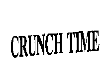 CRUNCH TIME