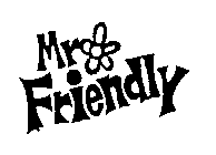 MR. FRIENDLY