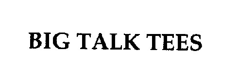 BIG TALK TEES