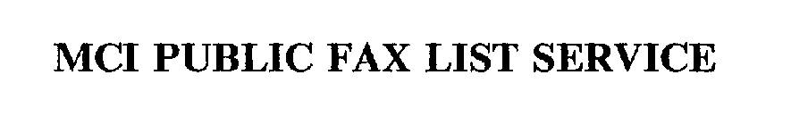 MCI PUBLIC FAX LIST SERVICE