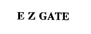 E Z GATE