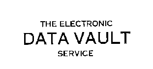 THE ELECTRONIC DATA VAULT SERVICE