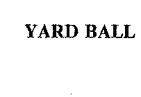 YARD BALL