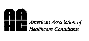 AAHC AMERICAN ASSOCIATION OF HEALTHCARE CONSULTANTS