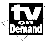 TV ON DEMAND